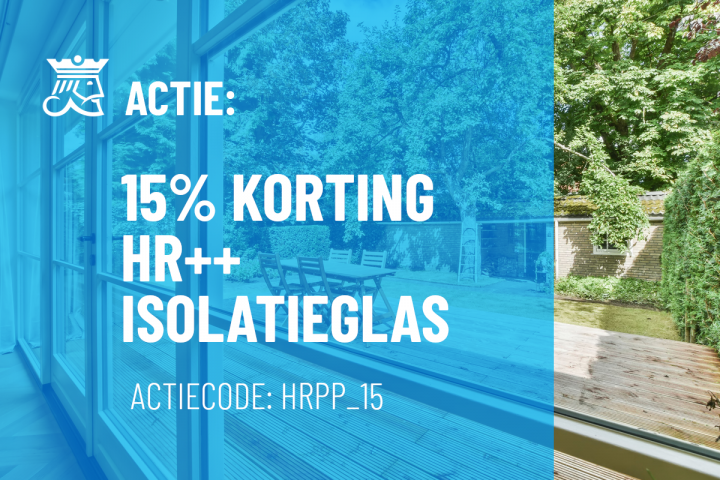 actie korting op HR++isolatieglas